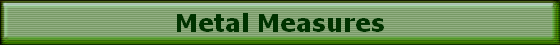 Metal Measures